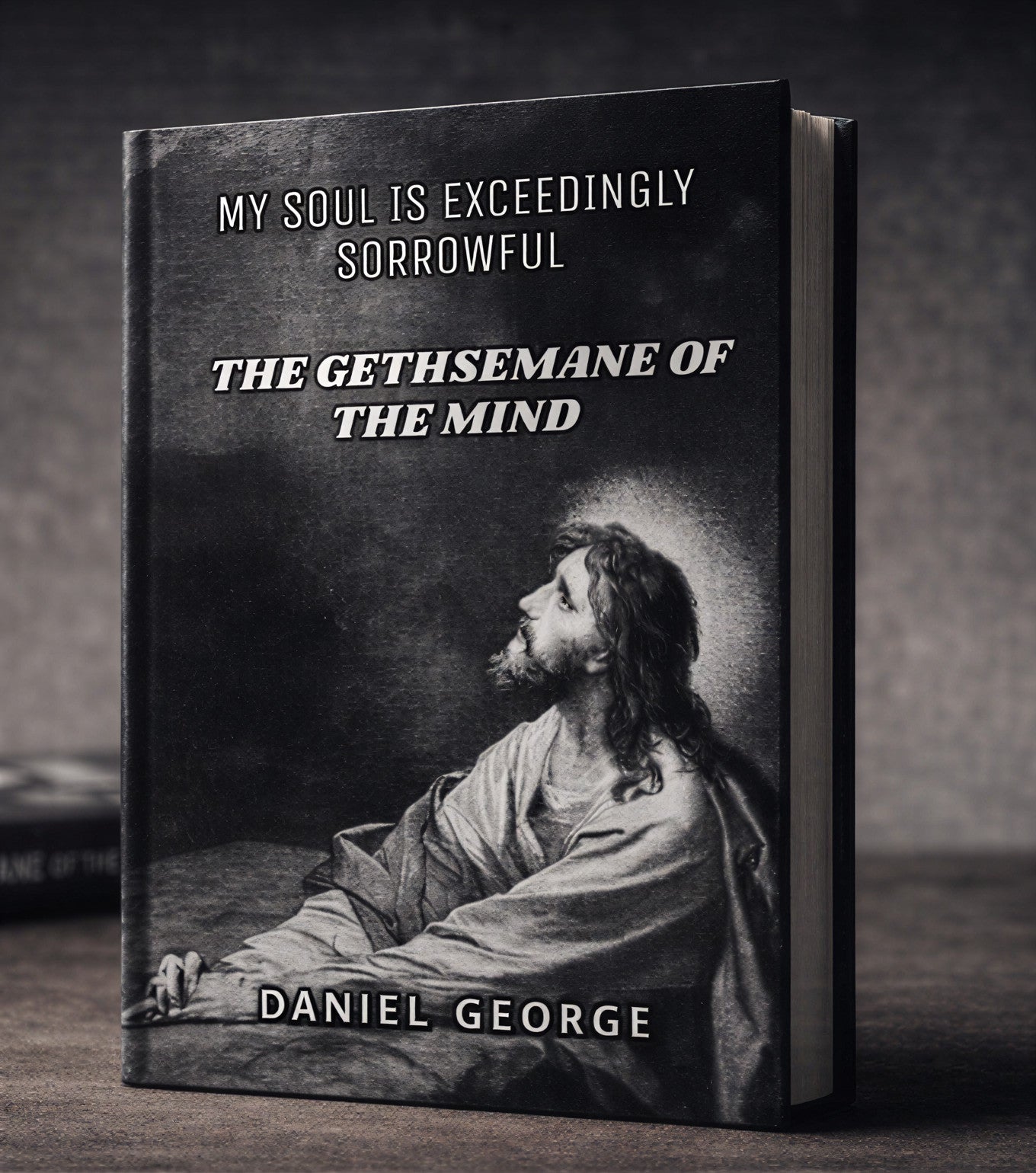 The Gethsemane of the mind